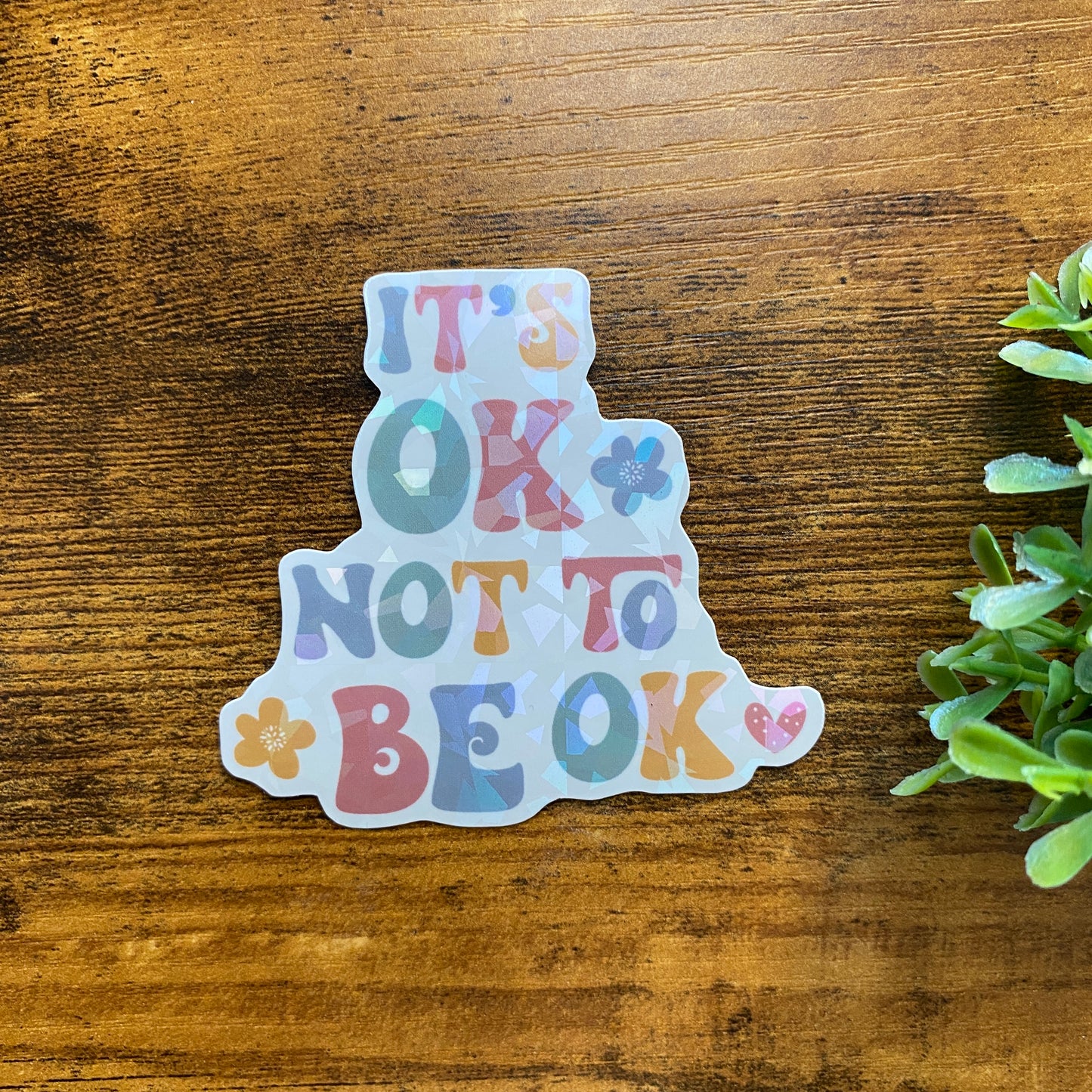 Vinyl Waterproof Stickers - It’s OK